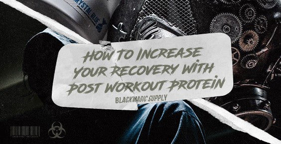 How To Increase Your Recovery With Post Workout Protein