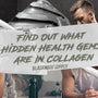 Find Out What Hidden Health Gems Are In Collagen