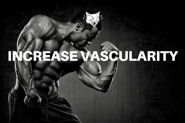 Increase Vascularity